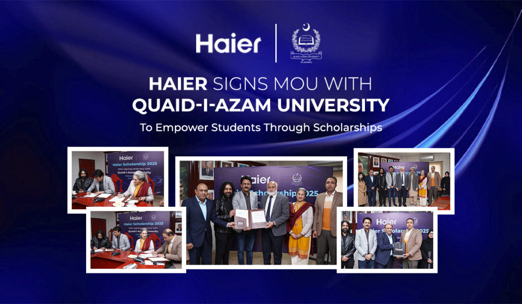 Haier Signs MOU with Quaid-I-Azam University to Empower Students Through Scholarships